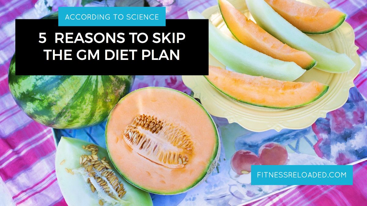 5 Reasons To Skip The GM Diet Plan, According To Science. | Fitness